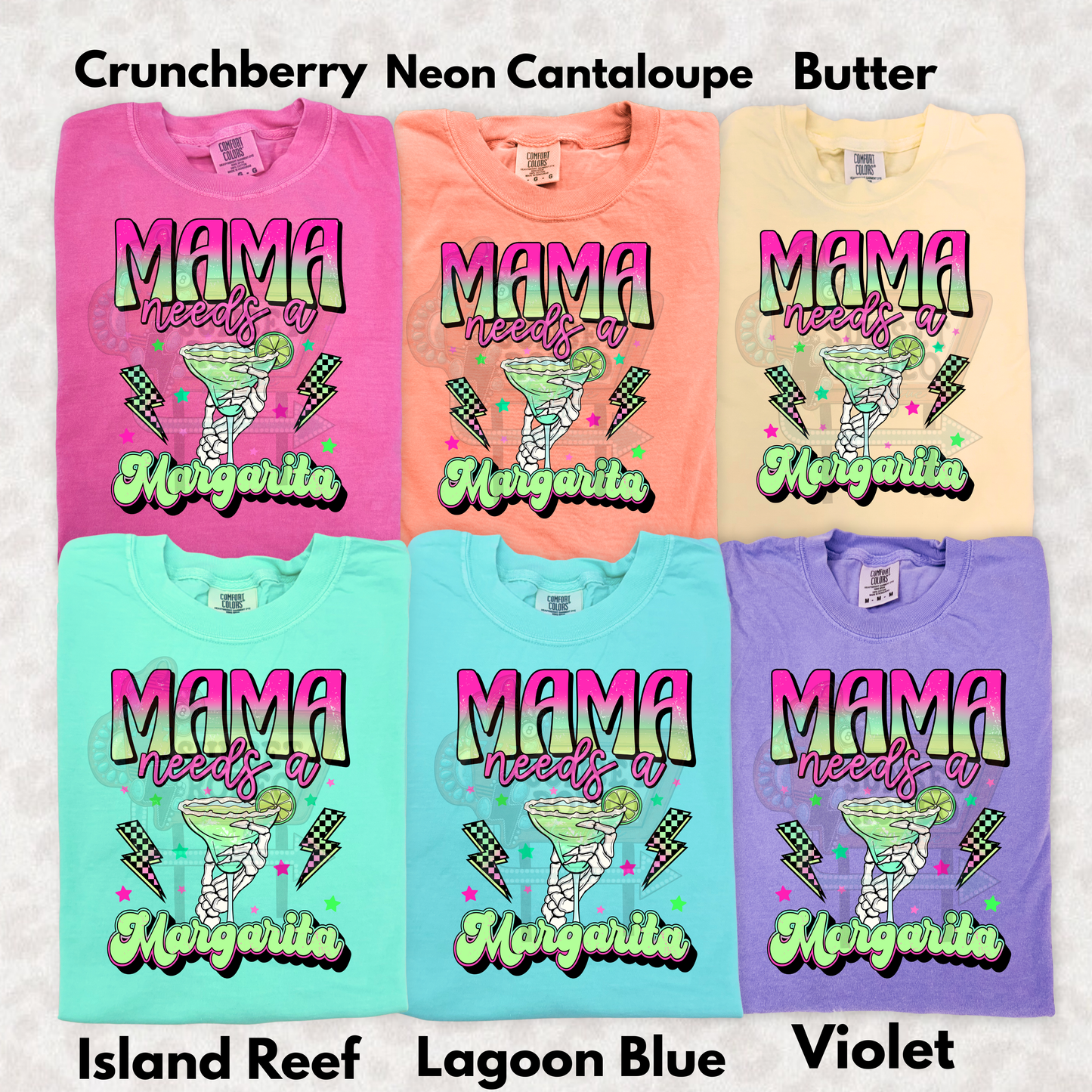 Mama needs a Marg comfort color tee
